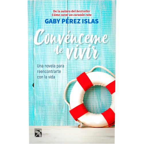 Gaby Pérez Convénceme de vivir (Spanish Edition)