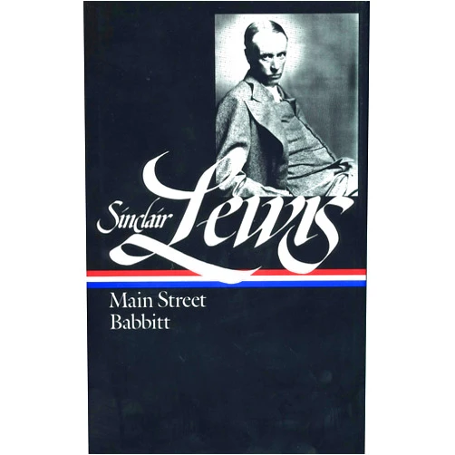 Sinclair Lewis,John Hersey Sinclair Lewis: Main Street and Babbitt (LOA #59) (Library of America Sinclair Lewis Edition)