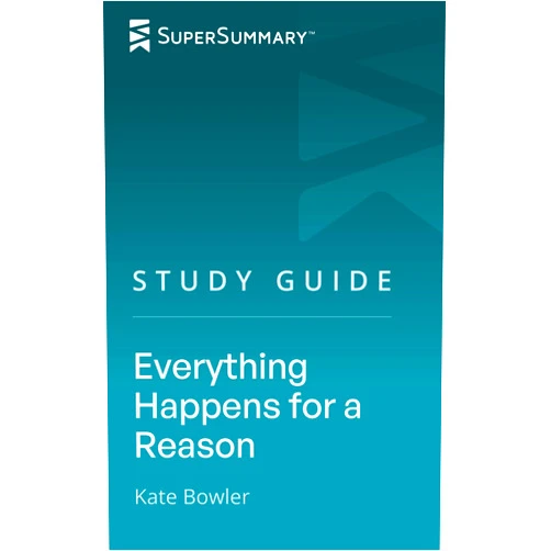 By SuperSummary (Author) Format: Kindle Edition Study Guide: Everything Happens for a Reason by Kate Bowler (SuperSummary)