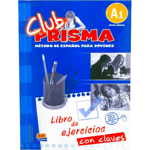 Spanish Edition by Ana María Romero Fernández (Author), Paula Cerdeira Nuñez (Author) Club Prisma A1 - L. ejercicios + Claves (Spanish Edition)
