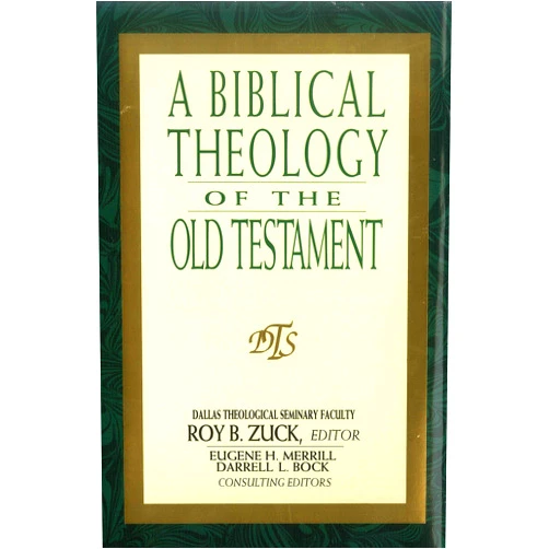 By Roy B. Zuck (Editor), Eugene Merrill (Contributor), Thomas Constable (Contributor), Homer Heater Jr (Contributor), Roy Zuck (Contributor), Robert Chisholm Jr (Contributor) & 2 more A Biblical Theology of the Old Testament