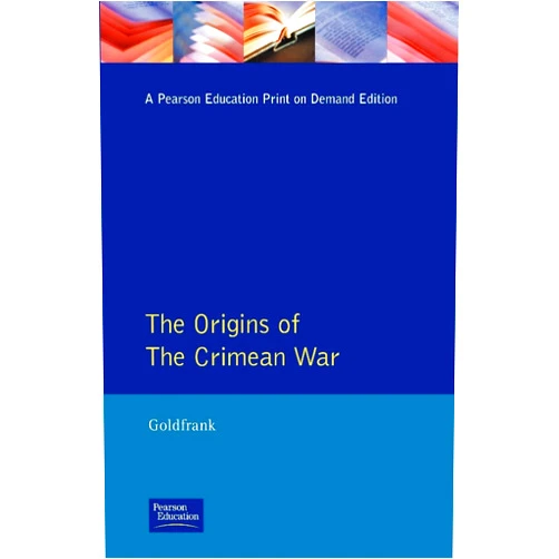David M. Goldfrank The Origins of the Crimean War (Origins Of Modern Wars)