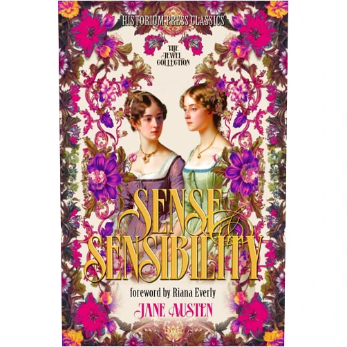 By Jane Austen (Author), Historium Press (Author), Riana Everly (Foreword) & 0 more Sense and Sensibility: (Historium Press Classics)