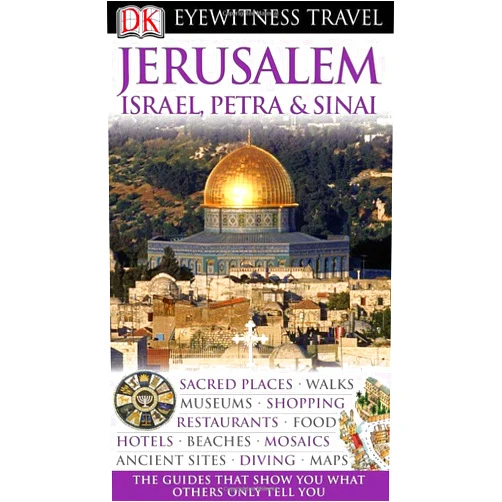 DK Publishing DK Eyewitness Travel Guide: Jerusalem, Israel, Petra & Sinai