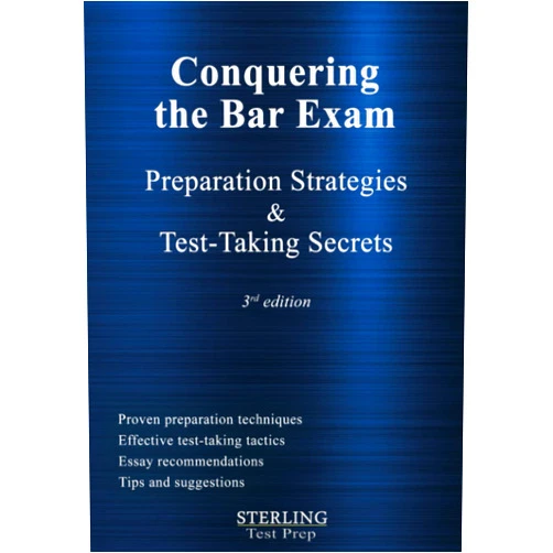 Sterling Test Prep Conquering the Bar Exam: Preparation Strategies and Test-Taking Secrets