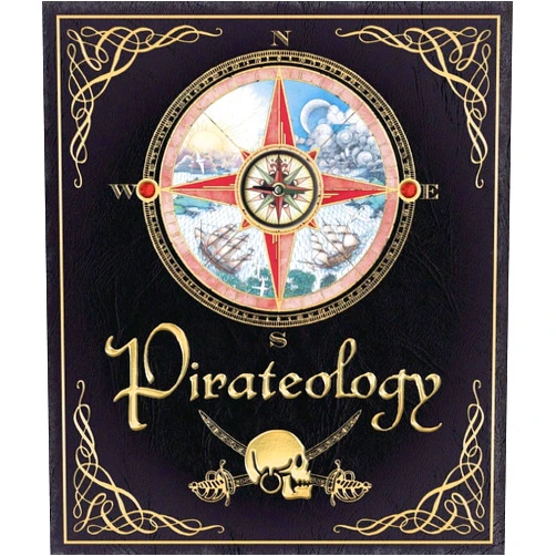Captain William Lubber,Dugald A. Steer Pirateology: The Pirate Hunter's Companion (Ologies)
