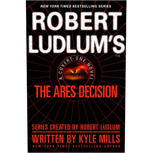 By Kyle Mills (Author) Format: Kindle Edition Robert Ludlum's(TM) The Ares Decision (A Covert-One novel Book 8)