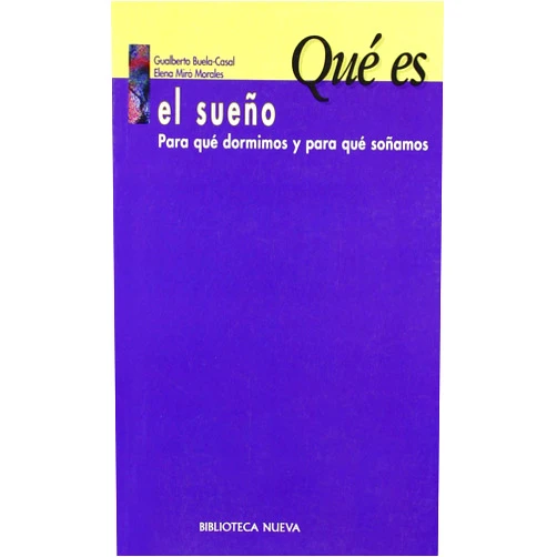 Elena Buela-Casal, Gualberto/Miró Morales Que Es El Sueo - Para Que Dormimos y Para Que Soamos (Spanish Edition)