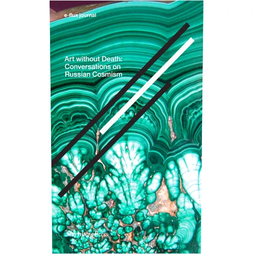 By Anton Vidokle (Author), Arseny Zhilyaev (Author), Hito Steyerl (Author), Elena Shaposhnikova (Author), Franco “Bifo” Berardi (Author), Boris Groys (Author), Marina Simakova (Author), Bart De Baere (Author), Esther Zonsheim (Author) & 5 more Format: Kindle Edition Art without Death: Conversations on Russian Cosmism (e-flux journal)