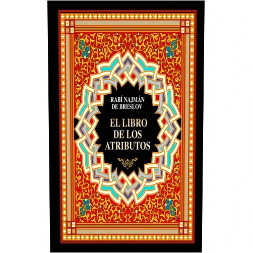 Rabí Najmán de Breslov,Guillermo Beilinson El Libro de los Atributos (Sefer HaMidot) (Spanish Edition)