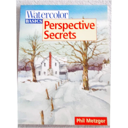 Phil Metzger Watercolor Basics - Perspective Secrets