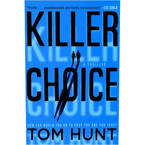 Tom Hunt Killer Choice