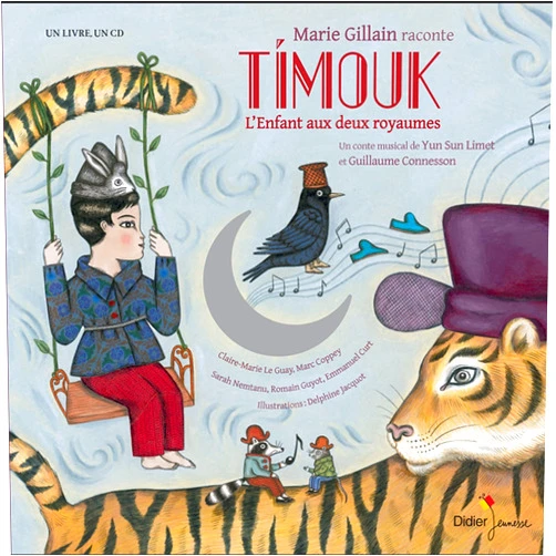 French Edition by Yun Sun Limet (Author), Delphine Jacquot (Illustrator), Marie Gillain (Narrator), Claire-Marie Le Guay (Performer) & 1 more Timouk, L'Enfant aux deux royaumes (French Edition)