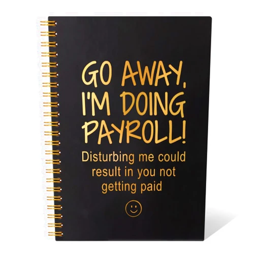 THEBESTU Go Away I'm Doing Payroll 160 Pages Hardcover Blank Spiral Notebook, Funny Humor Payroll Clerk Notebooks Gifts, Appreciation Gift for Payroll Specialist Coworker, Payroll Admin Manager Gifts