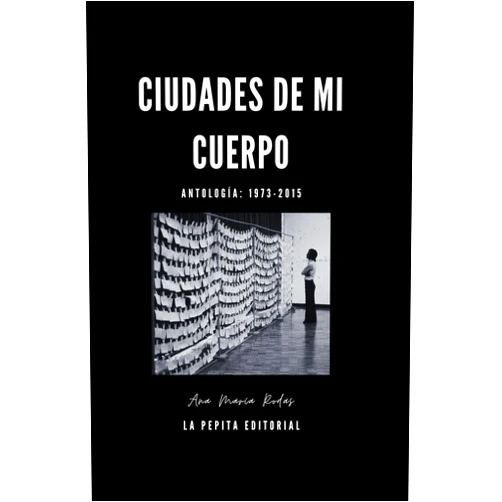 Spanish Edition by Ana María Rodas (Author) Format: Kindle Edition Ciudades De Mi Cuerpo: Antología: 1973-2015 (Spanish Edition)