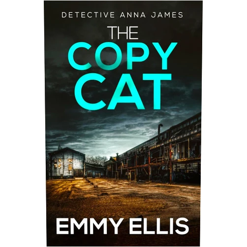 By Emmy Ellis (Author) The Copy Cat: A gripping Yorkshire crime thriller full of twists (Detective Anna James)