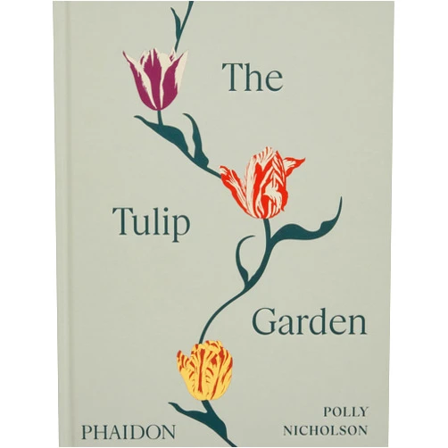 Polly Nicholson,Andrew Montgomery The Tulip Garden: Growing and Collecting Species, Rare and Annual Varieties