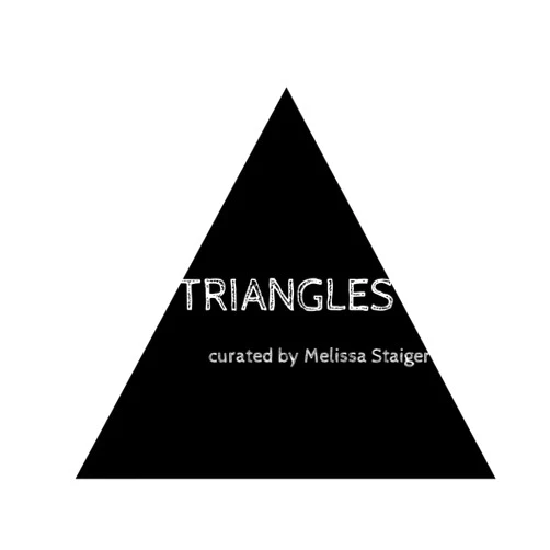 Melissa Staiger Triangles: Art Exhibition Catalog - Ventana 244 Gallery, Brooklyn, New York