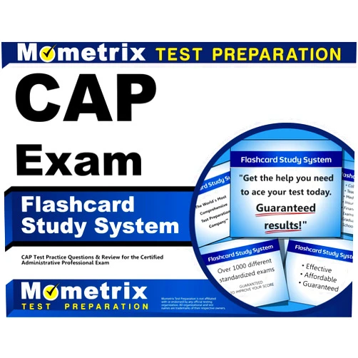 CAP Exam Secrets Test Prep Team CAP Exam Flashcard Study System: CAP Test Practice Questions & Review for the Certified Administrative Professional Exam (Cards)