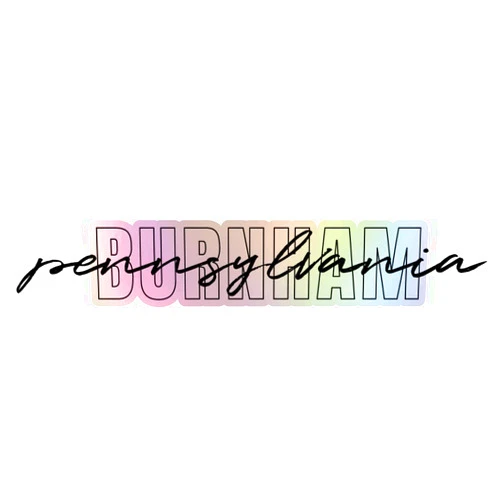 R and R Imports Burnham Pennsylvania Souvenir Vinyl Decal Sticker Holographic Script Design 2 Inch