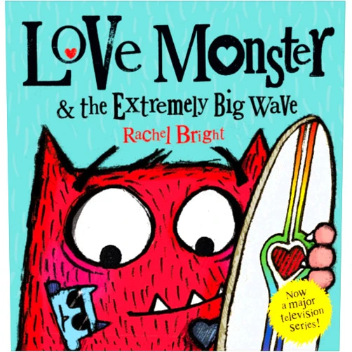 By Bright Rachel (Author) Love Monster and the Extremely Big Wave
