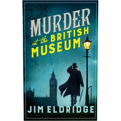 By Jim Eldridge (Author) Format: Kindle Edition Murder at the British Museum: London's famous museum holds a deadly secret… (Museum Mysteries Book 2)