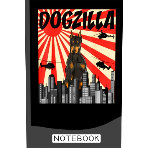 Doberman Lo Funny Retro Japanese Dogzilla Doberman Pinscher Notebook: Dobermans Notebook Journal: Doberman Journal - 120 Page Paperback Notebook - (6
