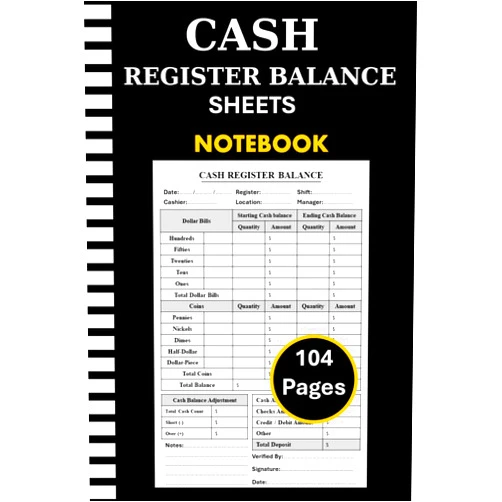Merlin Thornton Cash Register Balance Sheets Notebook: Cashier Log Book for Daily Drawer Count - Currency, Coin, & Deposit Record Forms | 104 Pages | 6 x 9 Inches.
