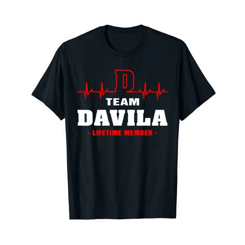 Proud DAVILA family DAVILA surname Family name Team DAVILA lifetime member T-Shirt