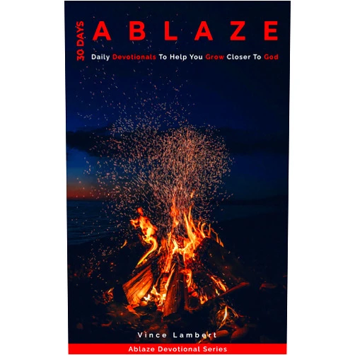 By Vince Lambert (Author), Phil Schneider (Foreword) Format: Kindle Edition 30 Days Ablaze: Daily Devotionals to Help You Grow Closer to God (Ablaze Devotional Series)