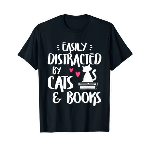 Funny Cat & Book Lover Shirts Easily Distracted by Cats and Books - Cat & Book Lover,Short Sleeve T-Shirt