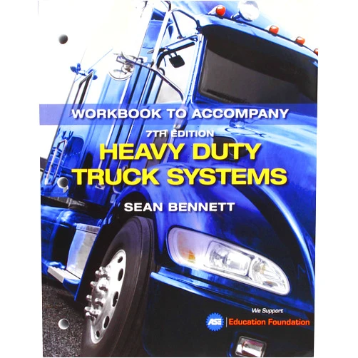 Sean Bennett Student Workbook for Bennett's Heavy Duty Truck Systems