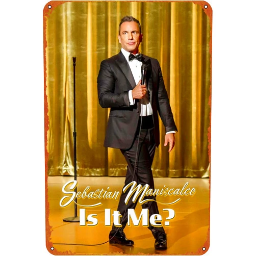 IEITB Sebastian Maniscalco: Is it Me? Metal Tin Sign Vintage Wall Art Decoration Living Room Bathroom Kitchen Movie Poster Decor 8 * 12 Inches