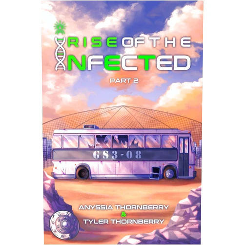 Anyssia Thornberry,Tyler Thornberry Rise of The Infected (Part 2) (The Infected Series)