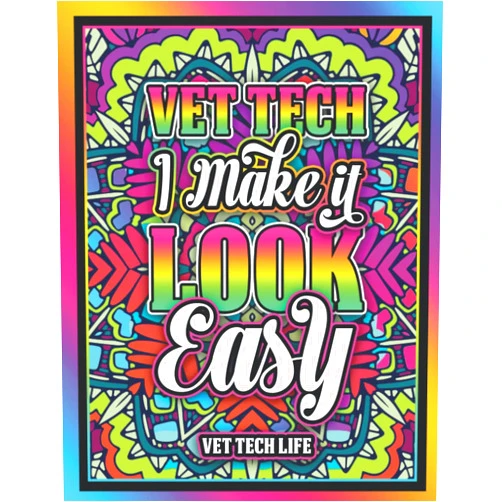 Alison W. Publishing Vet Tech Life: Inspirational Adult Colouring pages with Stress Relieving and Relaxing Designs for Retired Coworkers, Men and Women | Funny Appreciation Gift Idea for Birthday and Christmas