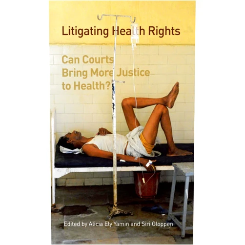 By Alicia Ely Yamin (Editor), Siri Gloppen (Editor), Paola Bergallo (Contributor), Octavio Luiz Motta Ferraz (Contributor), Roberto Gargarella (Contributor), Ottar Maestad (Contributor), Ole Fritjof Norheim (Contributor), Sharanjeet Parmar (Contributor), Oscar Parra-Vera (Contributor), Lise Rakner (Contributor), Mindy Jane Roseman (Contributor), Namita Wahi (Contributor), Bruce M. Wilson (Contributor) & 10 more Format: Kindle Edition Litigating Health Rights: Can Courts Bring More Justice to Health? (Human rights practice series Book 3)