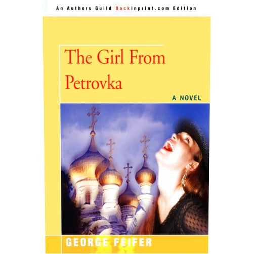 George Feifer The Girl From Petrovka