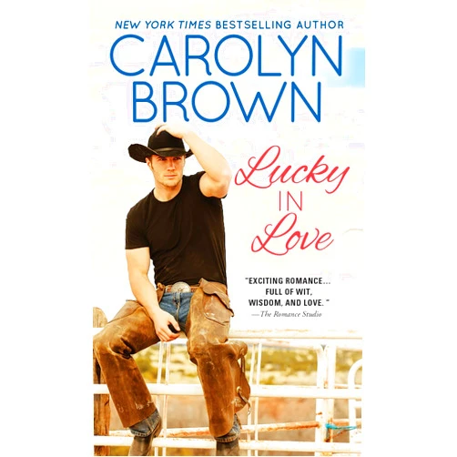 Carolyn Brown Lucky in Love (Lucky Cowboys, 1)