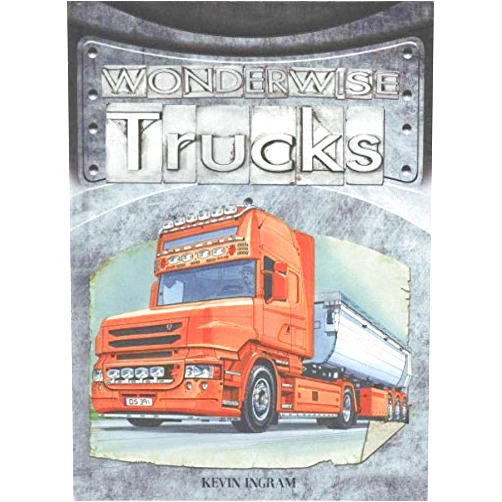 By Kevin Ingram (Author) Wonderwise Trucks