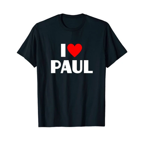 I Heart Paul Personalized Name Designs I Love Paul - I Heart Paul T-Shirt