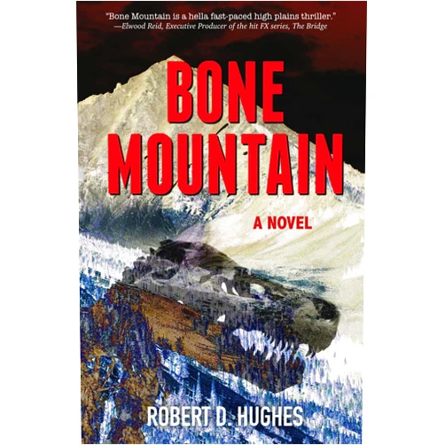 By Robert D Hughes (Author) Format: Kindle Edition Bone Mountain: A Novel (Brian & Darcy McKay Series Book 1)