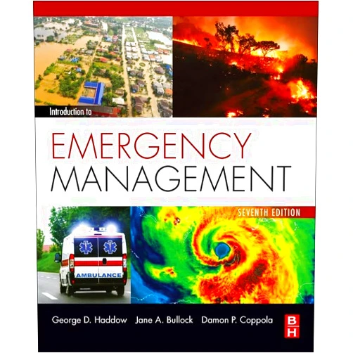 By Jane Bullock (Author), George Haddow (Author), Damon Coppola (Author) & 0 more Introduction to Emergency Management