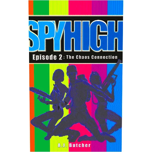 Andrew Butcher The Chaos Connection (Spy High #2)