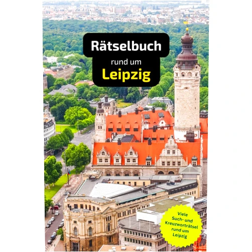 Carlo Klammer Rätselbuch rund um Leipzig: Tolles Geschenk für Leipziger. Worträtsel und knifflige Herausforderungen in einem Kreuzworträtselheft. (German Edition)