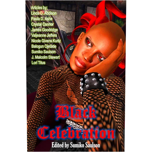 By Sumiko Saulson (Author), James Goodridge (Author), Linda D Addison (Author), Crystal Connor (Author), Paula Ashe (Author), Nicole Kurtz (Author), Valjeanne Jeffers (Author), J Malcolm Stewart (Author), Balogun Ojetade (Author), Lori Titus (Author) & 6 more Format: Kindle Edition Black Celebration: Amazing Articles on African American Horror