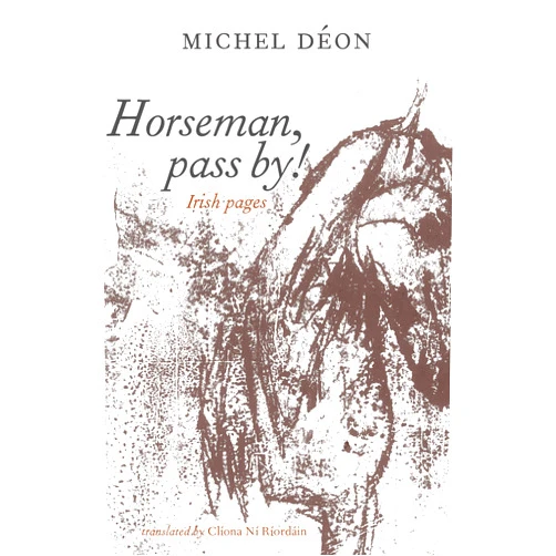 Michel Déon,Clíona ní Riordáin Horseman, Pass By!
