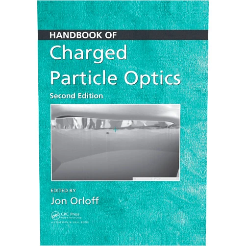 By Jon Orloff (Editor) Format: Kindle Edition Handbook of Charged Particle Optics