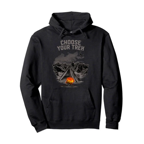 Hike Ecologist Mountain Vacation Summit Choose Your Trek Hiking Nature Lover Hiker Pro Environment Pullover Hoodie