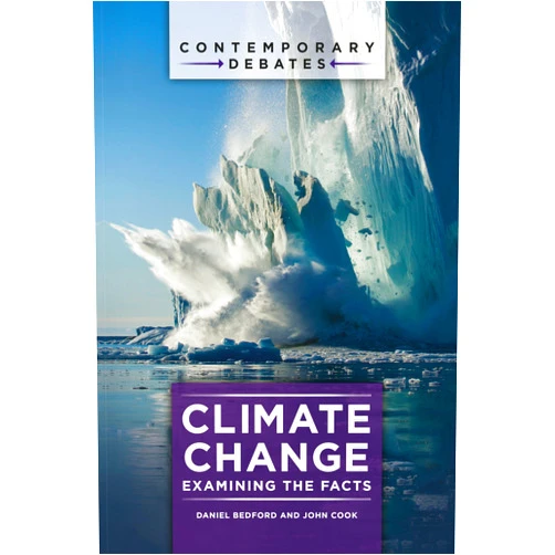 By Daniel Bedford (Author), John Cook (Author) Format: Kindle Edition Climate Change: Examining the Facts