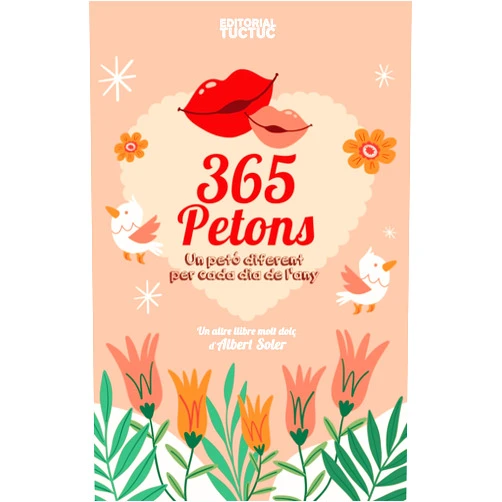Albert Soler Casas,Editorial Tuc Tuc 365 petons: Un petó diferent per cada dia de l'any (Catalan Edition)